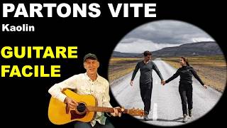 PARTONS VITE - Tutoriel Guitare Facile - Kaolin