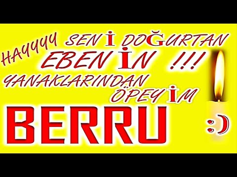 İyi ki Doğdun Berru İsme Özel Komik Doğum Günü Şarkısı