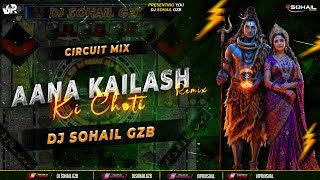 Download lagu Aana Kailash Ki Choti | Remix I Edm Circuit Mix | Dj Sohail Gzb | Ram Kumar Lakkha, Lalita | 2026 mp3