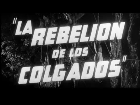 La Rebelión De Los Colgados