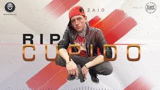 Zaid - RIP Cupido (AUDIO OFICIAL)
