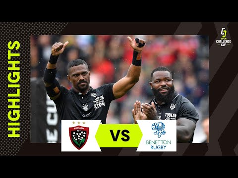 Highlights - RC Toulon v Benetton Rugby Semi-final | EPCR Challenge Cup 2022/23