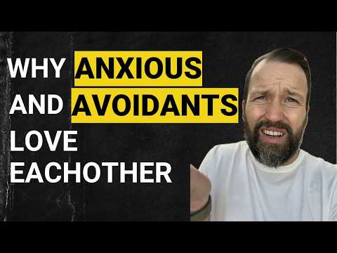 The Anxious/Avoidant Dance - How To Heal Together (or depart)