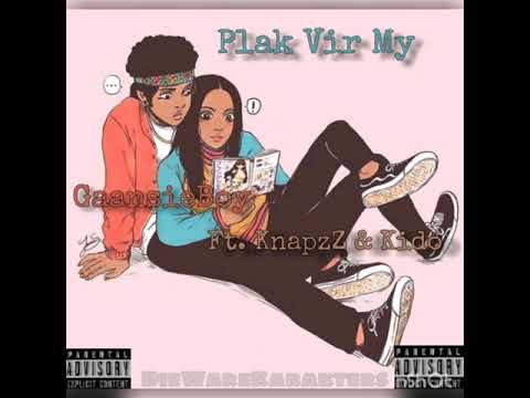 GaansieBoy Ft. KnapzZ & Kido - Plak Vir My (CDQ) Mp3