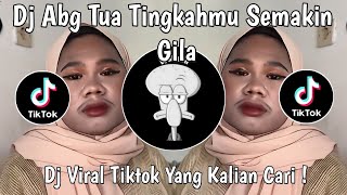 Download lagu DJ ABG TUA TINGKAH MU SEMAKIN GILA | DJ ABG TUA VIRAL TIKTOK TERBARU 2025 ! mp3