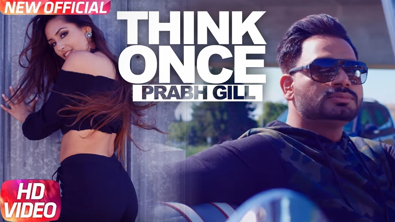 Think Once Lyrics  | Think Once | Prabh Gill, Roach Killa | MixSingh