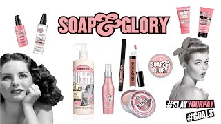 Soap & Glory Products I Love