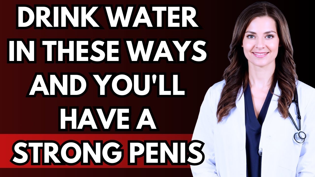The Right Way to Drink Water for a Better Sex Life | Sex and Water