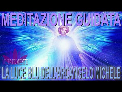 🧘 Meditazione con la Luce Blu dell' Arcangelo Michele