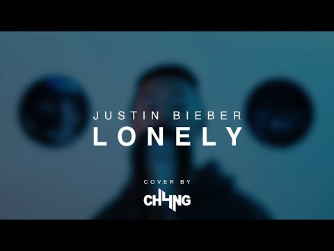 Justin Bieber - Lonely (CH4NG Cover)