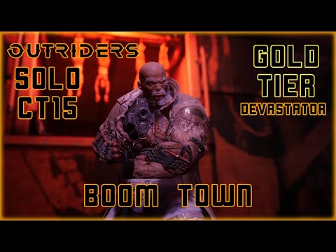 Solo Boom Town CT15 Gold Tier Expedition After Patch (Outriders - Devastator)