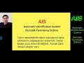 AIS (Otomatik Tanımlama Sistemi - Automatic Identification System)