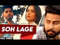 Soh Lagge | (Full Video) | Nav Dolorain Ft Varinder Brar | Teji Sandhu | Latest Punjabi Song2020