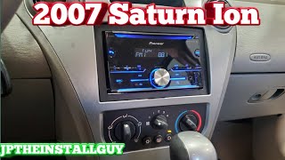 2007 saturn ion radio removal / pioneer radio install