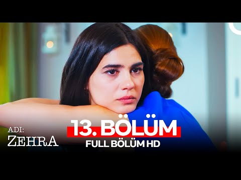 Adı Zehra 13. Bölüm (Full HD)