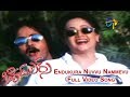 Endukura Nuvvu Nammevu Full Video Song Bachelors Sivaji Manya ETV Cinema