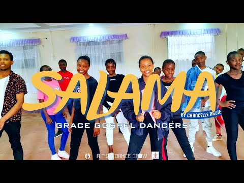 SALAMA _ Chancelle Ngoie (Grace Gospel Dancers) Official Dance Video