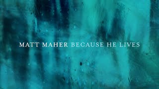 Matt Maher - Because He Lives (Amen) (Live) [Visualizer]