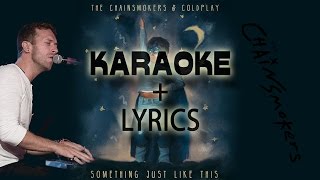Download lagu The Chainsmokers ft. Coldplay - Something Just Like This | Lyrics [KARAOKE] mp3