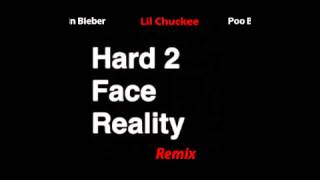 Lil Chuckee Hard 2 Face Reality Feat  Justin Bieber & Poo Bear Remix