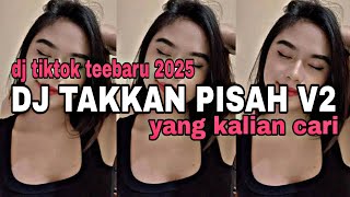 Download lagu DJ TIKTOK TERBARU‼️DJ TAKKAN PISAH V2 X MELODY PYRAMID X MAMA AFRIKA VIRAL TIKTOK YANG KALIAN CARI mp3