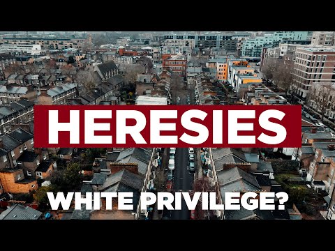 Heresies Ep. 2: White Privilege? The Demonisation of the White Working Class