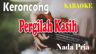 Download lagu PERGILAH KASIH ll KARAOKE KERONCONG ll CHRISYE ll NADA PRIA C=DO mp3 Download lagu PERGILAH KASIH ll KARAOKE KERONCONG ll CHRISYE ll NADA PRIA C=DO mp3