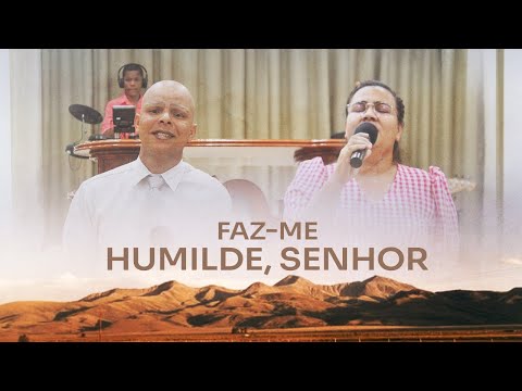 Faz - me Humilde, Senhor - Tabernáculo Redenção