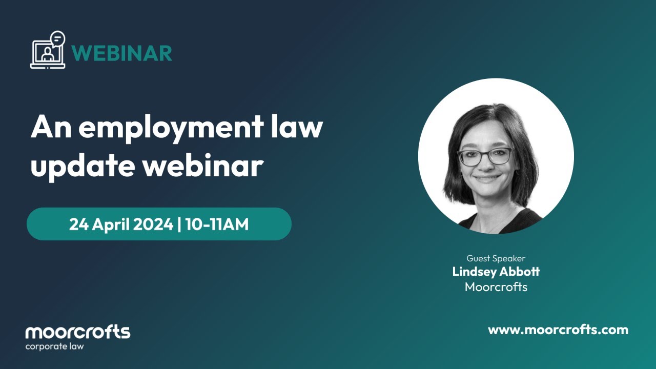 Moorcrofts Employment Law Update April 2024