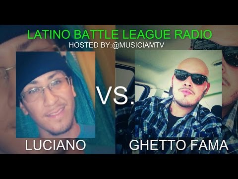 Luciano vs Ghetto Fama
