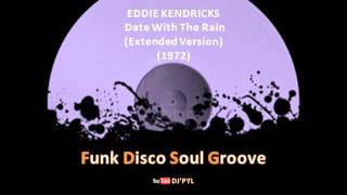 EDDIE KENDRICKS - Date With The Rain (Remix) (Extended Version) (1972)