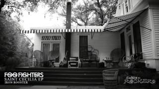 Foo Fighters - Iron Rooster