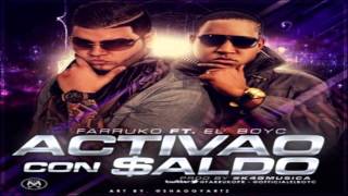 ACTIVAO CON SALDO- FARRUKO FT EL BOY C