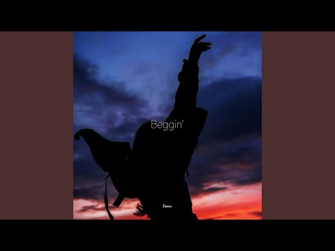 Beggin'
