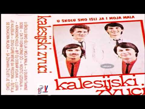 KALESIJSKI ZVUCI & Album - U skolu smo isli ja i moja mala  (Audio)