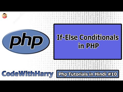 If Else Conditionals in Php | PHP Tutorial 10