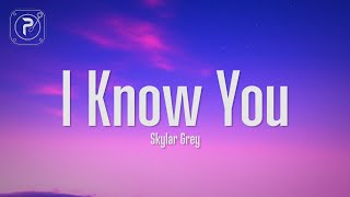 Skylar Grey - I Know You (Lyrics)