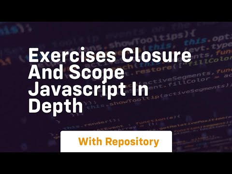 Exercises closure and scope javascript in depth