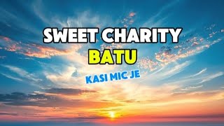 Download lagu Sweet Charity - Batu (Karaoke) mp3 Download lagu Sweet Charity - Batu (Karaoke) mp3