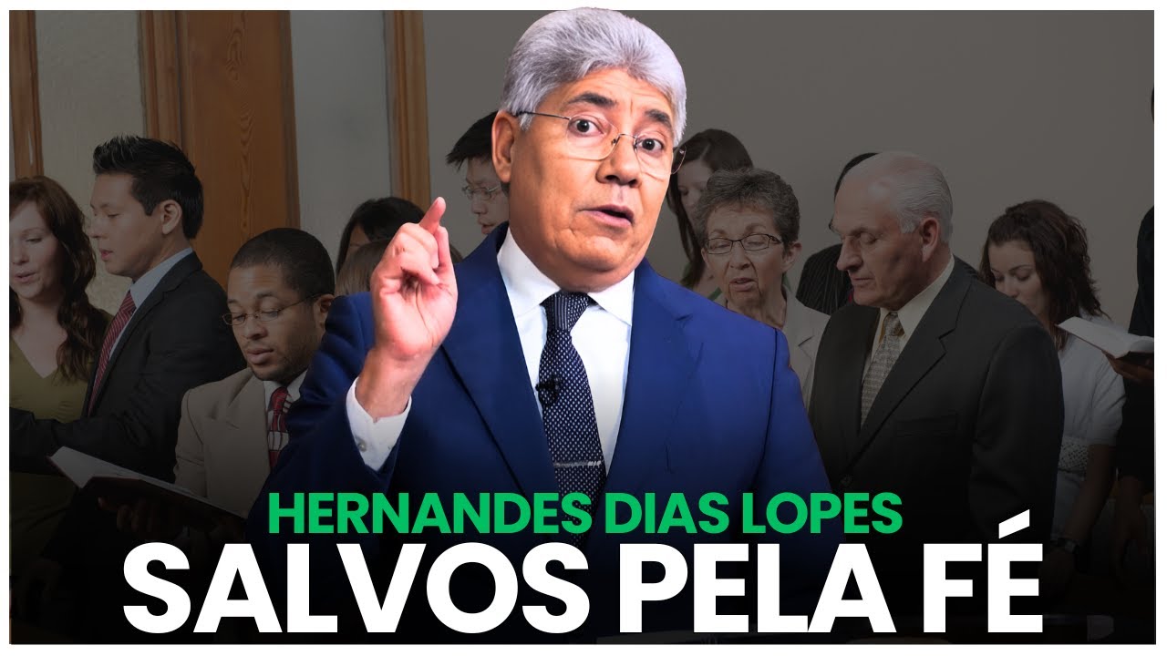JUSTIFICADOS PELA FÉ - Hernandes Dias Lopes