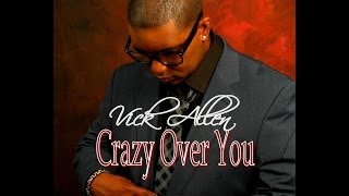 Vick Allen - Crazy Over You Official Video