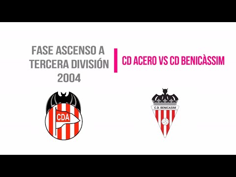 CD Acero vs CD Benicàssim. Fase Ascenso Tercera División 2004