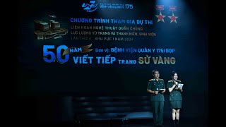 BỆNH VIỆN QUÂN Y 175 – 50 NĂM VIẾT TIẾP TRANG SỬ VÀNG
