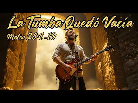 LA TUMBA QUEDÓ VACIA — La Historia Que Cambió al Mundo| Voz Divina Music