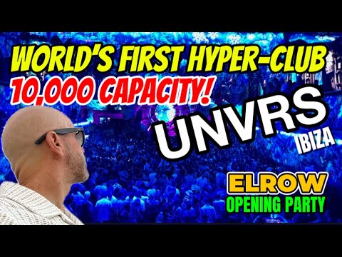 UNVRS IBIZA ELROW OPENING PARTY