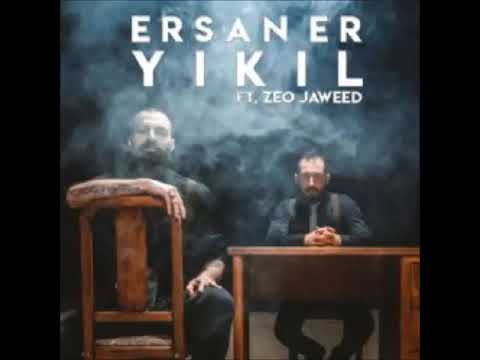 Ersan Er ft. Zeo Jaweed - Yıkıl