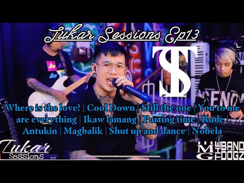 TUKAR SESSIONS EP 13 | NONSTOP PLAYLIST | MARKO RUDIO | THE BAND DOGZ | COVER
