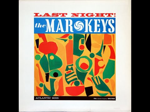 The Mar Keys  Last Night