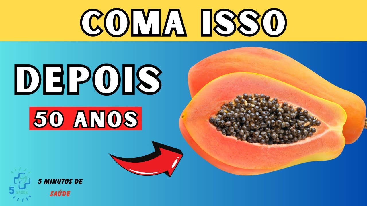 DEVE COMER as 3 melhores frutas depois dos 50 anos se quiser MELHOR saúde