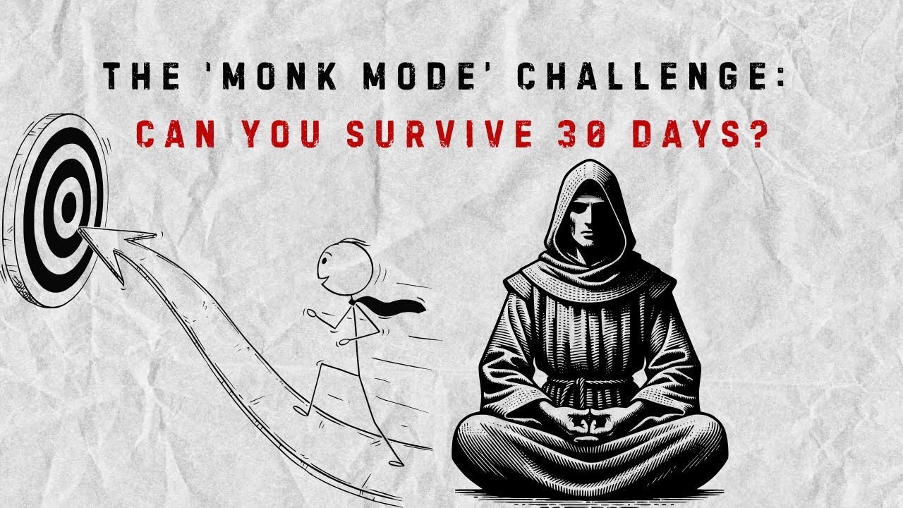The ‘MONK MODE’ Challenge: Can You Survive 30 Days?